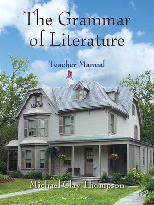 cover image of The Grammar of Literature: Teacher Manual